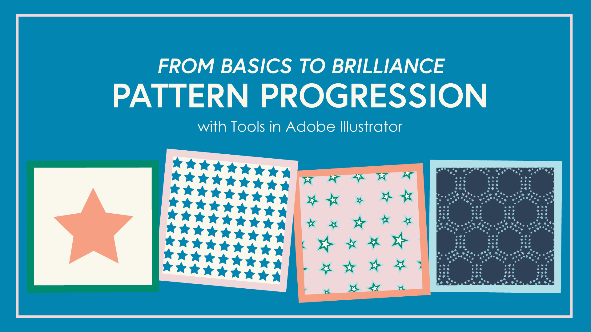 From Basics To Brilliance, Pattern Progression, with tools from Adobe Illustrator
