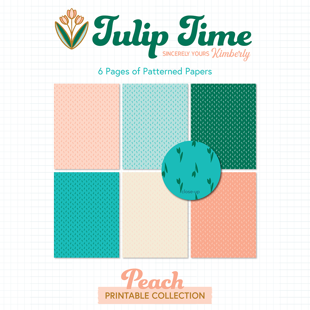 Tulip Time Printable Paper Crafting Kit by Sincerely Yours Kimberly Tulip Time Printable Paper Crafting Kit by Sincerely Yours Kimberly